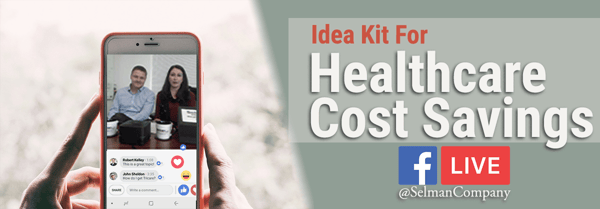 Facebook Live Idea Kit for Healthcare Cost Savings